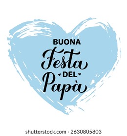 Happy Fathers Day calligraphy lettering in Italian language on grunge heart. Vector template for typography poster, banner, greeting card, flyer, etc