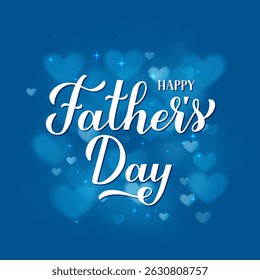 Happy Fathers Day calligraphy lettering on blue bokeh background. Vector template for typography poster, banner, greeting card, flyer, postcard, etc