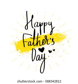 Happy Father's Day. Calligraphy and lettering. Vector illustration on white background with smear gold ink. Great holiday gift card