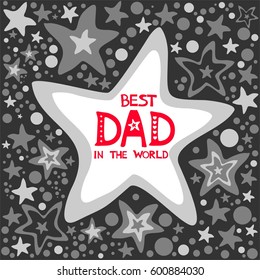 Happy Father's Day card. Best dad in the world. Vector Illustration