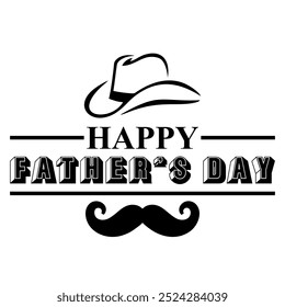 Happy Father's day card with black mustache on white background and cowboy hat. Vector illustration.
