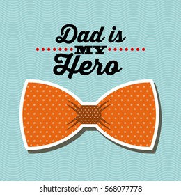 happy father's day card with bow tie icon over blue blackground. colorful design. vector illustration