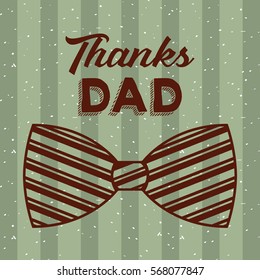 happy father's day card with bow tie icon over green background. colorful design. vector illustration