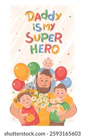 Happy Father's Day card. Children congratulate father. Daddy is my super hero. Vector cute illustration for postcards, posters, banner.