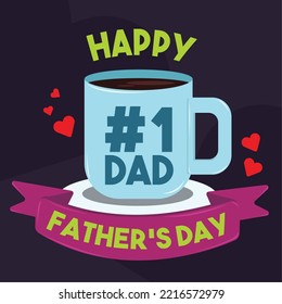 Happy fathers day card Coffee cup Vector