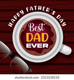 happy father's day card with coffee cup and glasses .vector illustration