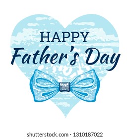 Happy Father's day card. Cute poster with tie for best Dad on grunge heart pattern. Cool sketch drawing with elegant typography. Blue butterfly tie with text for father. Isolated on white background 