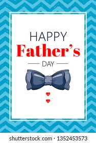 Happy Father's day card. Cute poster with tie for best Dad on grunge pattern. Cool sketch drawing with elegant typography. Blue butterfly tie with text for father. Isolated on zig zag background 