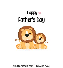 Happy Father's Day card with cute lion and cub. 

