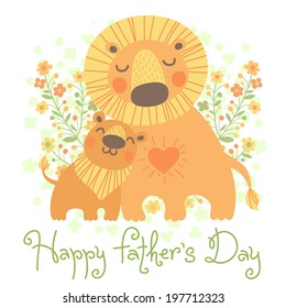 Happy Father's Day card. Cute lion and cub. Vector illustration.