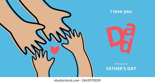 Happy Father's Day card with cute illustration of children's hands hugging dads hands, modern typography, holiday wishes. Fathers Day template for poster, cover, banner, social media, promo ads