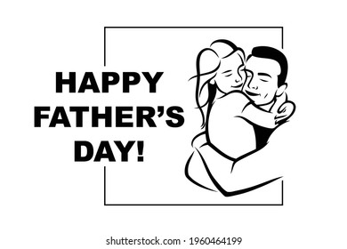 Happy father's day card, daughter hugging her father - isolated vector illustration