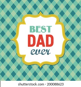 Happy Father's Day card design. vector illustration