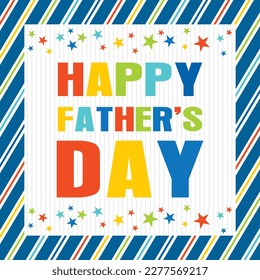 Happy father's day card design with colorful text and stars