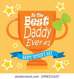 Happy Father's day card design with trophy, lettering and stars