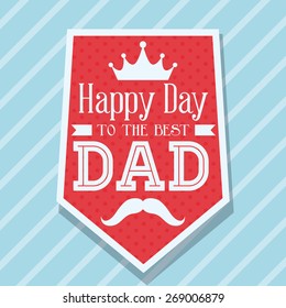 Happy fathers day card design, vector illustration.