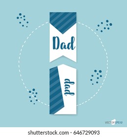 Happy fathers day card design. Vector Illustration.