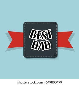 Happy fathers day card design. Vector Illustration.