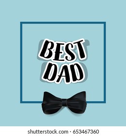 Happy fathers day card design. Vector Illustration.