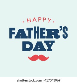 Happy fathers day card. Editable vector design.