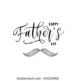 Happy Father's Day card. Hand drawn lettering for Father's Day. Ink illustration. Modern brush calligraphy. Isolated on white background. 