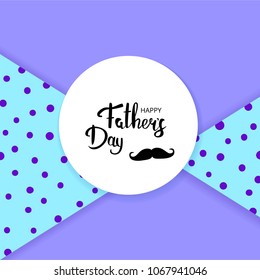 Happy Father's Day card. Handwritten lettering.  Vector Illustration.
