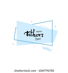 Happy Father's Day card. Handwritten lettering. Fathers day banner. Vector Illustration.