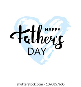 Happy Father's Day card. Handwritten lettering. Fathers day banner. Vector Illustration.