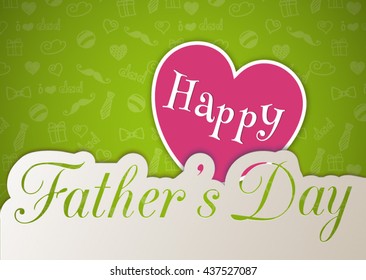 Happy father's day card with heart. Festive background.