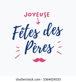 Happy fathers day card with icons mustache. French version. Editable vector design.