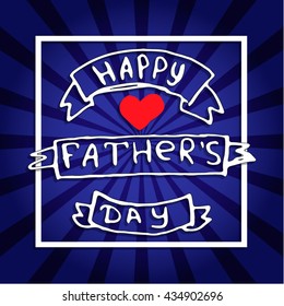 Happy father's day card, Illustration, poster for the celebration of Father's day, festive background, stock vector.