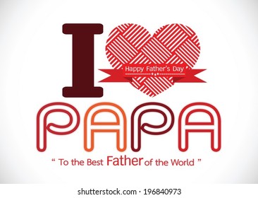 Happy Father's Day card , love PAPA or DAD