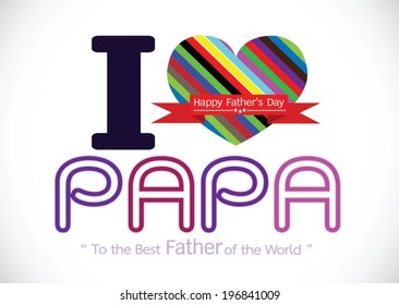 Happy Father's Day card , love PAPA or DAD