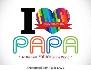 Happy Father's Day card , love PAPA or DAD