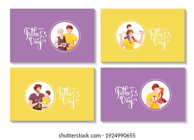Happy Father's Day card set. Dads with their children of different ages. Calligraphy and hand drawn lettering. Vector illustration for card, postcard, poster, banner.
