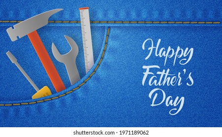 Happy Father's Day card with tools in the denim pocket, wrench, hammer and screwdriver. Realistic jeans background. Design for card, postcard, print, cover, poster, banner. Vector illustration