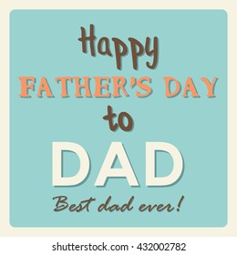Happy father's day card in vintage style and pastel tone.