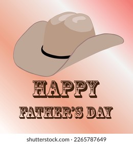 Happy fathers day card. Western cowboy hat