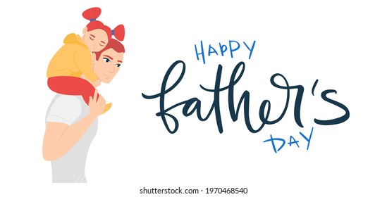 Happy father's day! Cartoon Illustration with dad and daughter. Cute  holidays banner. The child sleeps on the shoulders of the father. Lettering Happy father's day.