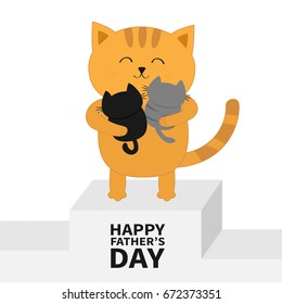 Happy Fathers Day. Cat Hugging Baby Kitten. Kittens On Hands. Winner Stand First Place Podium Pedistal. Kitty Hug. Animal Family. Cute Cartoon Pet Character Set. Flat Design White Background. Vector