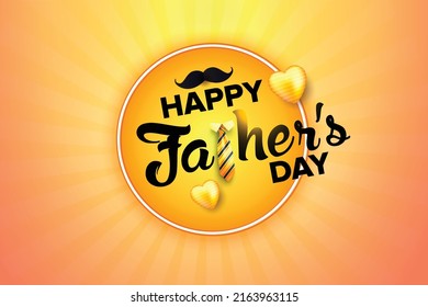 Happy fathers day celebration card with 3d heart tie and mustache on orange abstract vector background design