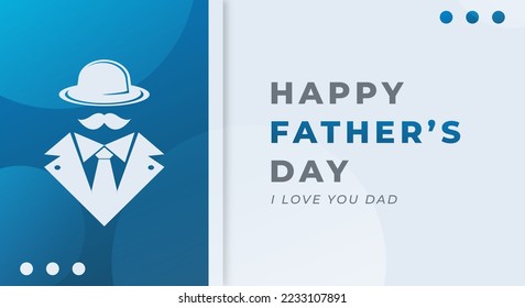 Happy Father's Day Celebration Vector Design Illustration. Template for Background, Poster, Banner, Advertising, Greeting Card or Print Design Element