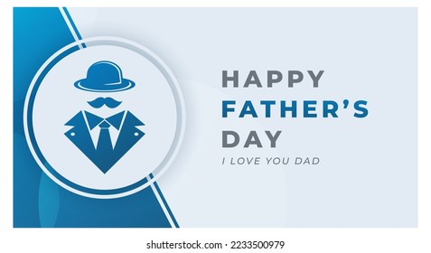Happy Father's Day Celebration Vector Design Illustration. Template for Background, Poster, Banner, Advertising, Greeting Card or Print Design Element