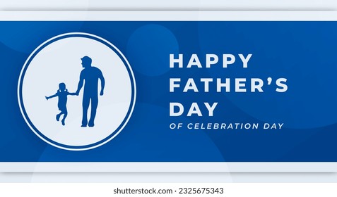 Happy Fathers Day Celebration Vector Design Illustration for Background, Poster, Banner, Advertising, Greeting Card