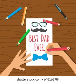 Happy fathers day. Child draws a card to his father. Hand made greeting card. Vector illustration