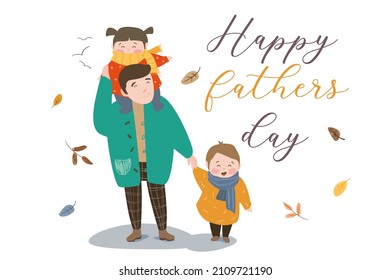 Happy Fathers day concept background. Cute dad rolls daughter on his shoulders and holds son by hand. Family walking outdoors together. Greeting card. Vector illustration in flat cartoon design
