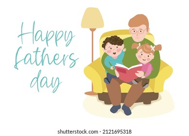 Happy Father's day concept background. Cute dad reads a book to his son and daughter sitting with children in a chair. Family pastime together at holiday. Vector illustration in flat cartoon design