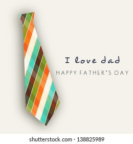 Happy Fathers Day concept banner, flyer or poster design with necktie and text I Love You Dad.