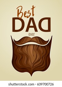 Happy Father's Day Concept. Best Dad Ever Greeting Card. 3d Paper Cut Hipster Beard With  Mustache Vector Background