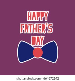 Happy Father's Day concept for flyer, banner, invitation, congratulation, poster design. Happy Father's Day template greeting card. I Love you Dad.